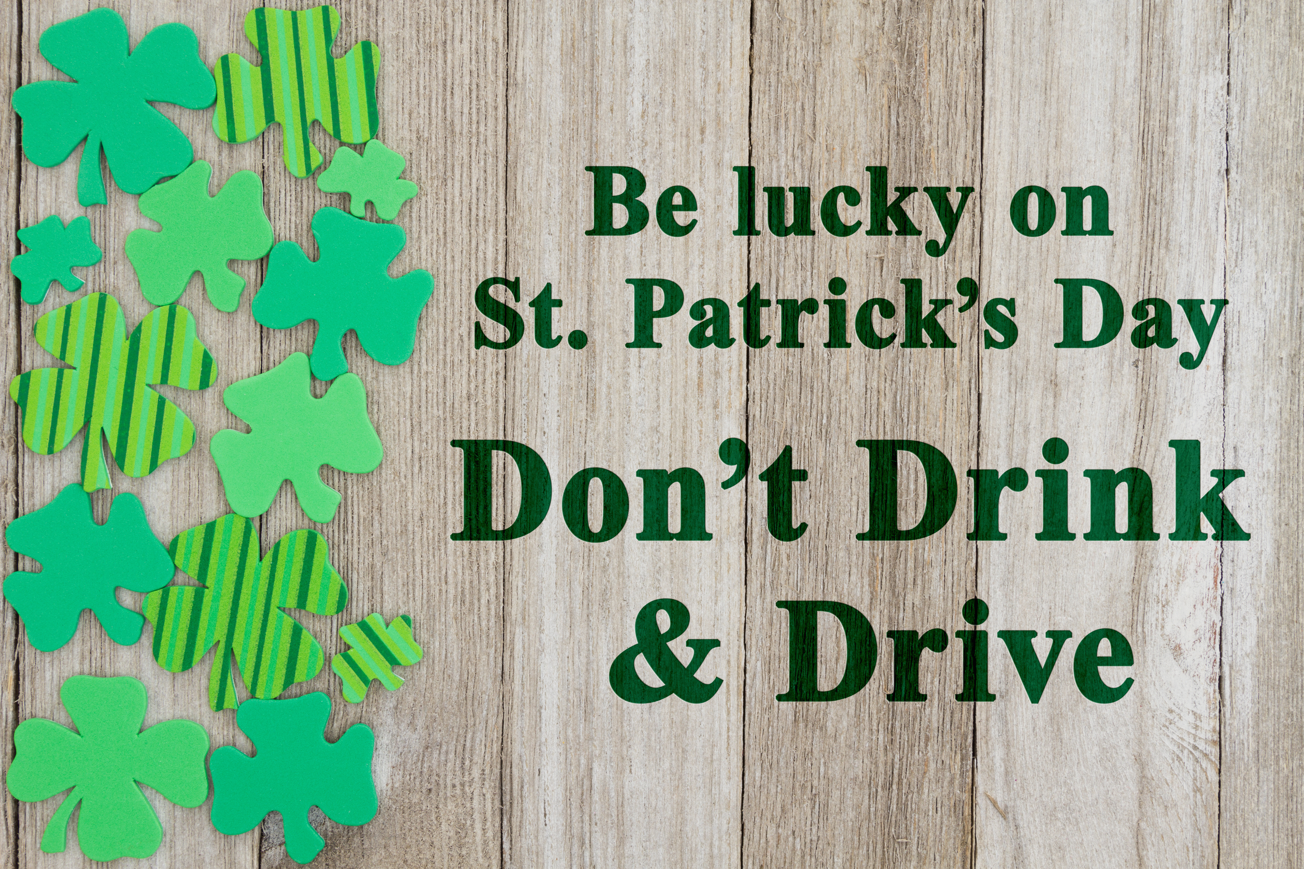 St Patrick's Dont Drink and Drive