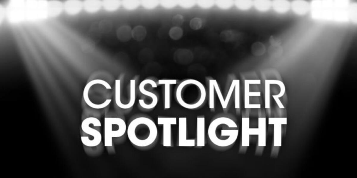 Customer Spotlight